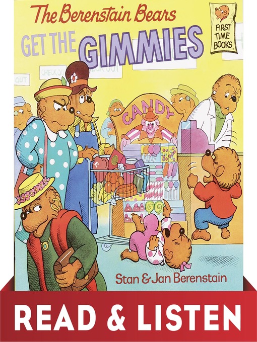 Title details for The Berenstain Bears Get the Gimmies by Stan Berenstain - Wait list